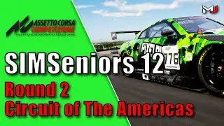 [60FPS] [1440P] SIMSeniors S12 | GT3 Series | Round 2 Circuit of The Americas