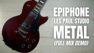 Epiphone Les Paul Studio Metal/High Gain Tone | Full Mix Demo | No Talking