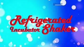 REFRIGERATED INCUBATOR SHAKER