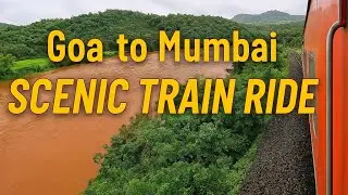 GOA &rarr; MUMBAI 🚆 Most Scenic Train  route in India | Konkan Railway 🌴 | Tunnels, Rivers & Scenic views