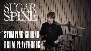 Sugar Spine - Stomping Ground - Tom Verstappen [Drum Playthrough]