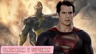 Black Adam vs Superman | Dwayne Johnson & Henry Cavill Storyline, News & Updates