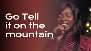 Go tell it on the mountains | Kerst 2025