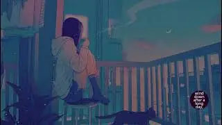 Wind Down After A Long Day, Fall Asleep, Relaxing Music, Sleeping Music, Chill lofi HipHop Mix