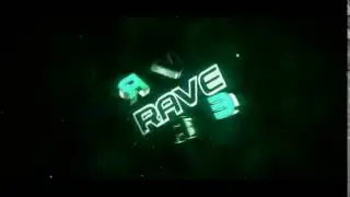 RAVE INTRO