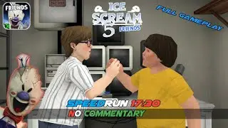 Ice scream 5 friends gameplay #1|| NO COMMENTARY|| Speedrun:17:30