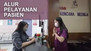 ALUR PELAYANAN PASIEN DI KLINIK PRATAMA KENCANA MEDIKA