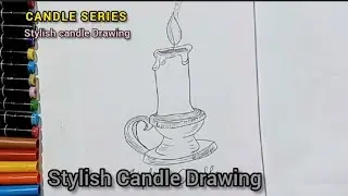 How To Draw A Stylish Candle,|Candle Series|