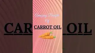 Carrot Seed Essential Oil |5 Amazing Benefits of Carrot Oil#benefitology #skincare #ytshorts #shorts