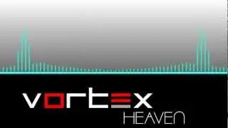 HEAVEN - VORTEX -