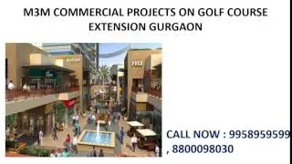 9958959599, m3m new commercial projects in gurgaon, m3m commercial golf course extension
