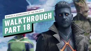 Marvel's Guardians of the Galaxy Walkthrough Part 18 - Against All Odds