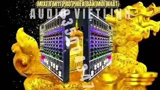 MIXER M11 PRO 99 HIỆU ỨNG SỐ PHI&Ecirc;N BẢN MỚI NHẤT 0935004347 #mixer #m11pro