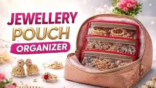 ज्वेलरी Pouch बनाना हुआ आसान../ at Home 💯//Rivna Bag #jewelleryboxes #youtubevideo