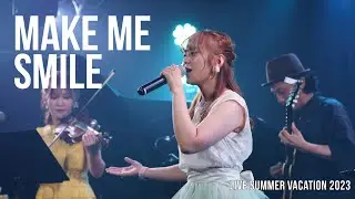 【冒頭6分 】加藤梨菜 masap 1st ワンマンライブ summer vacation - opening ~ make me smile