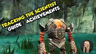 GW2 Tracking the Scientist GUIDE and ACHIEVEMENTS (A Bug in The System)