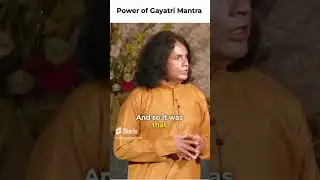 The Power of Gayatri Mantra  - Explained