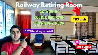 Railway Retiring Room Experience | IRCTC Retiring Room Booking | Budget Accommodation For Passengers
