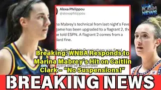 Breaking: WNBA Responds to Marina Mabrey&rsquo;s Hit on Caitlin Clark &ndash; &ldquo;No Suspensions!&rdquo;