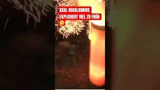 XXL KUGELBOMBE explodiert viel zu fr&uuml;h 🫣 #kugelbombe #Fireworks #shells