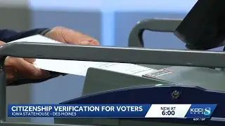 Iowa bill proposes citizenship verification for voter registration