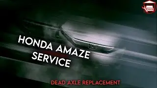 Honda Amaze Dead Axle Replacement | Honda Amaze Car Service | Rolling Wheelz