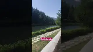 A place to be with your loved ones || Tani jubbar || lake