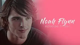• Noah Flynn | scene finder [TKB1]