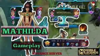 Aggressive MATHILDA Gameplay | Advance Server Mobile Legends