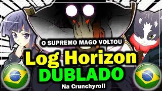 Log Horizon Dublado Na Crunchyroll Brasil