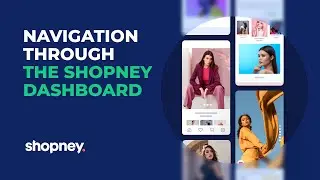 How to Navigate Through The Shopney Dashboard | Mobile App Builder for Shopify and Shopify Plus