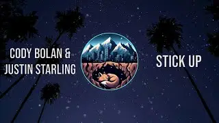 Cody Bolan & Justin Starling - stick up