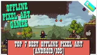 TOP 7 OFFLINE PIXEL ART GAMES FOR ANDROID & IOS 2020!