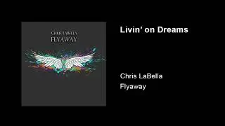 Chris LaBella - Flyaway EP - Track 04 Livin' on Dreams