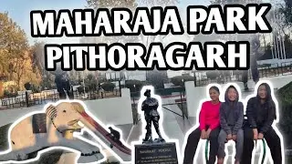 War Memorial : ✨️Maharaja Park Pithoragarh | Uttrakhand vlog | Pithoragharh Vlog |