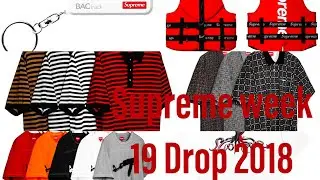 SUPREME WEEK 19 DROP LIST 2018
