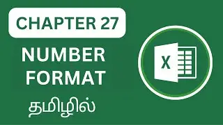 Excel Uncovered Chapter 27: Number Formatting in Excel: Tips and Techniques in Tamil