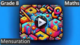 Grade 8 | Maths | Mensuration | Free Tutorial | CBSE | ICSE | State Board