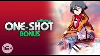 One-Shot Bonus Episode 5.5 &mdash; Вторжение гигантов