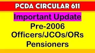 PCDA Circular 611 - Important Update for Officers / JCOs / ORs Pensioners & Family Pensioners