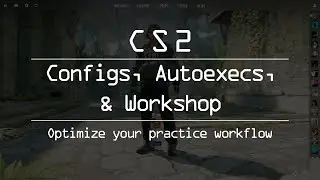 CS2 - Configs & Autoexecs - Guide