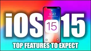 TOP iOS 15 Features To Be Expected