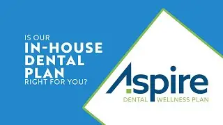 Is our in-house dental wellness plan right for you?