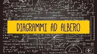MATEMATICA: Probabilità - Diagrammi ad albero