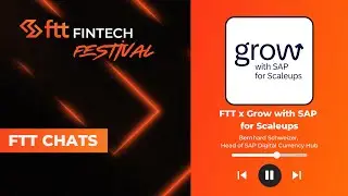 FTT Chats: In conversation with Bernhard Schweizer at Grow with SAP for Scaleups