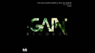 Tom Wax, Rummy Sharma - Wait No More (Original Mix)