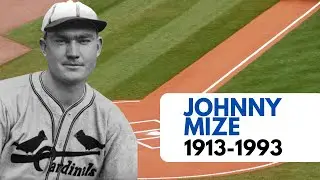The Legendary Career of MLB's 'Big Jawn' John Robert Mize (1913-1993)