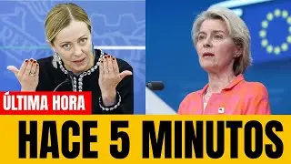 Lo que Meloni acaba de revelar sobre Von der Leyen es increíble