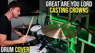 Great Are You Lord - Casting Crowns (Drum Cover)