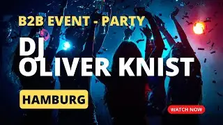 DJ Oliver Knist - B2B Event - Messehallen Hamburg